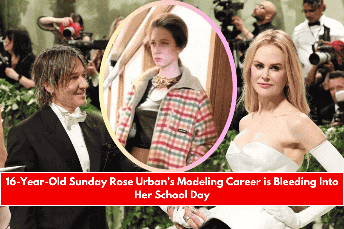 16-Year-Old Sunday Rose Urban’s Modeling Career is Bleeding Into Her School Day