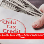 2025 Tax Credits Some of These Actions Could Make You Lose Them