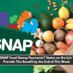 $292 in SNAP Food Stamp Payments States on the List That Will Provide This Benefit by the End of This Week