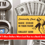 81 Trillion Dollars Were Lost Due to a Bank Error