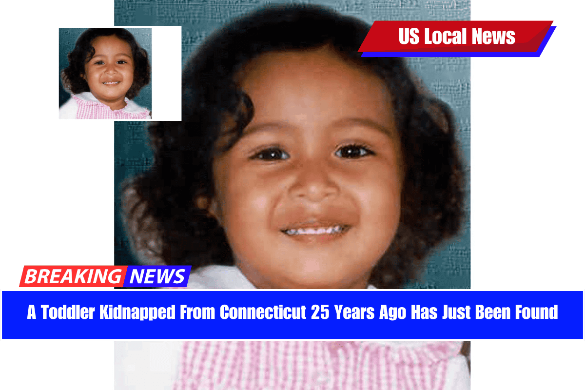 A Toddler Kidnapped From Connecticut 25 Years Ago Has Just Been Found