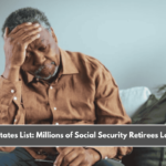 Affected States List Millions of Social Security Retirees Lose Money