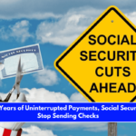 After 80 Years of Uninterrupted Payments, Social Security Could Stop Sending Checks