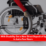 Americans With Disability Get a New Direct Deposit of Up to $4,018 in Just a Few Hours