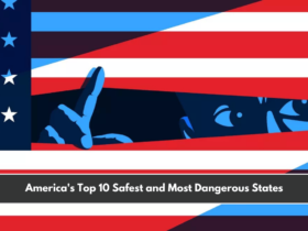 America's Top 10 Safest and Most Dangerous States