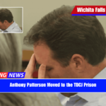 Anthony Patterson Moved to the TDCJ Prison