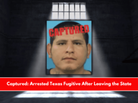 Captured Arrested Texas Fugitive After Leaving the State