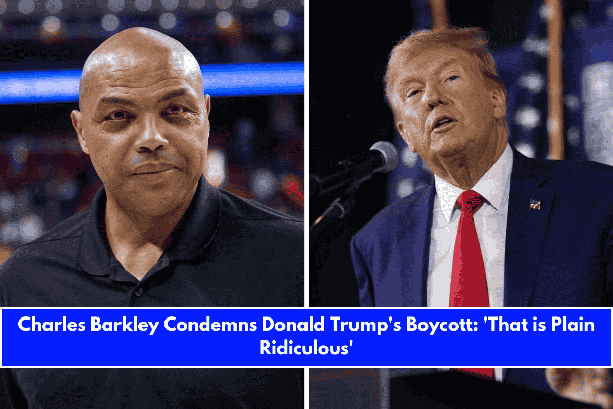 Charles Barkley Condemns Donald Trump's Boycott 'That is Plain Ridiculous'