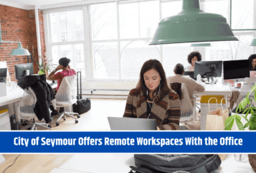 City of Seymour Offers Remote Workspaces With the Office