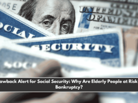 Clawback Alert for Social Security Why Are Elderly People at Risk of Bankruptcy