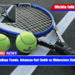 College Tennis Arkansas-Fort Smith vs Midwestern State