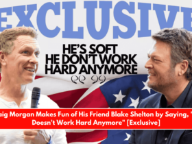 Craig Morgan Makes Fun of His Friend Blake Shelton by Saying, He Doesn't Work Hard Anymore [Exclusive]