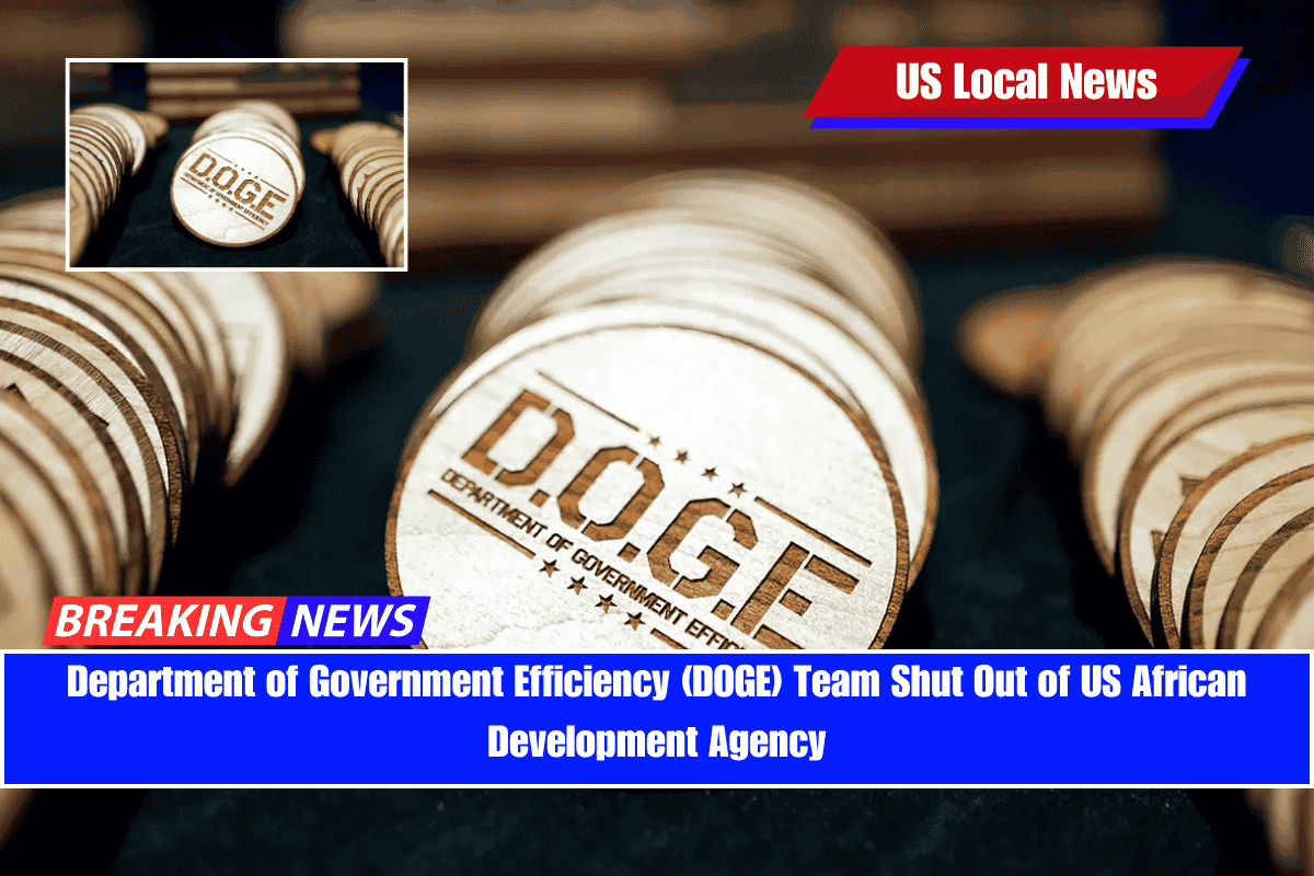 Department of Government Efficiency (DOGE) Team Shut Out of US African Development Agency