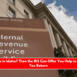 Do You Live in Idaho Then the IRS Can Offer You Help in Filing Your Tax Return