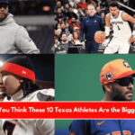 Do You Think These 10 Texas Athletes Are the Biggest