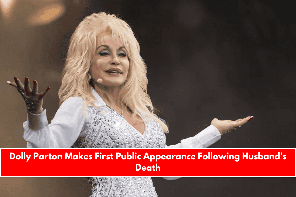 Dolly Parton Makes First Public Appearance Following Husband's Death