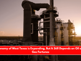 Economy of West Texas is Expanding, But It Still Depends on Oil and Gas Fortunes