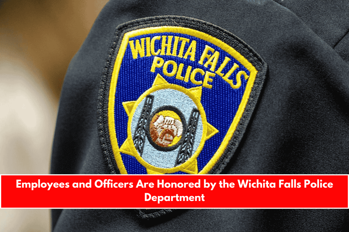 Employees and Officers Are Honored by the Wichita Falls Police Department