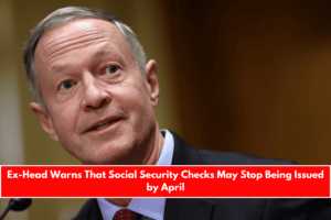 Ex-Head Warns That Social Security Checks May Stop Being Issued by April