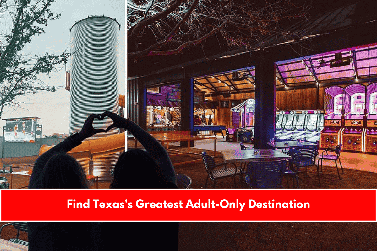 Find Texas's Greatest Adult-Only Destination