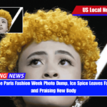 Following the Paris Fashion Week Photo Dump, Ice Spice Leaves Fans Drooling and Praising New Body