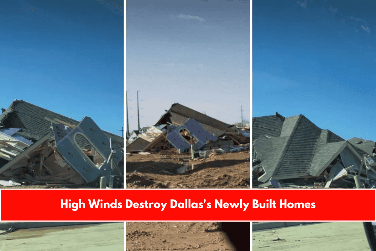 High Winds Destroy Dallas's Newly Built Homes