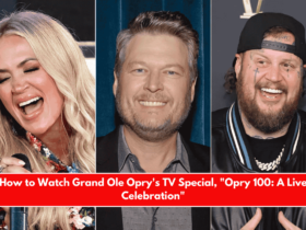 How to Watch Grand Ole Opry's TV Special, Opry 100 A Live Celebration