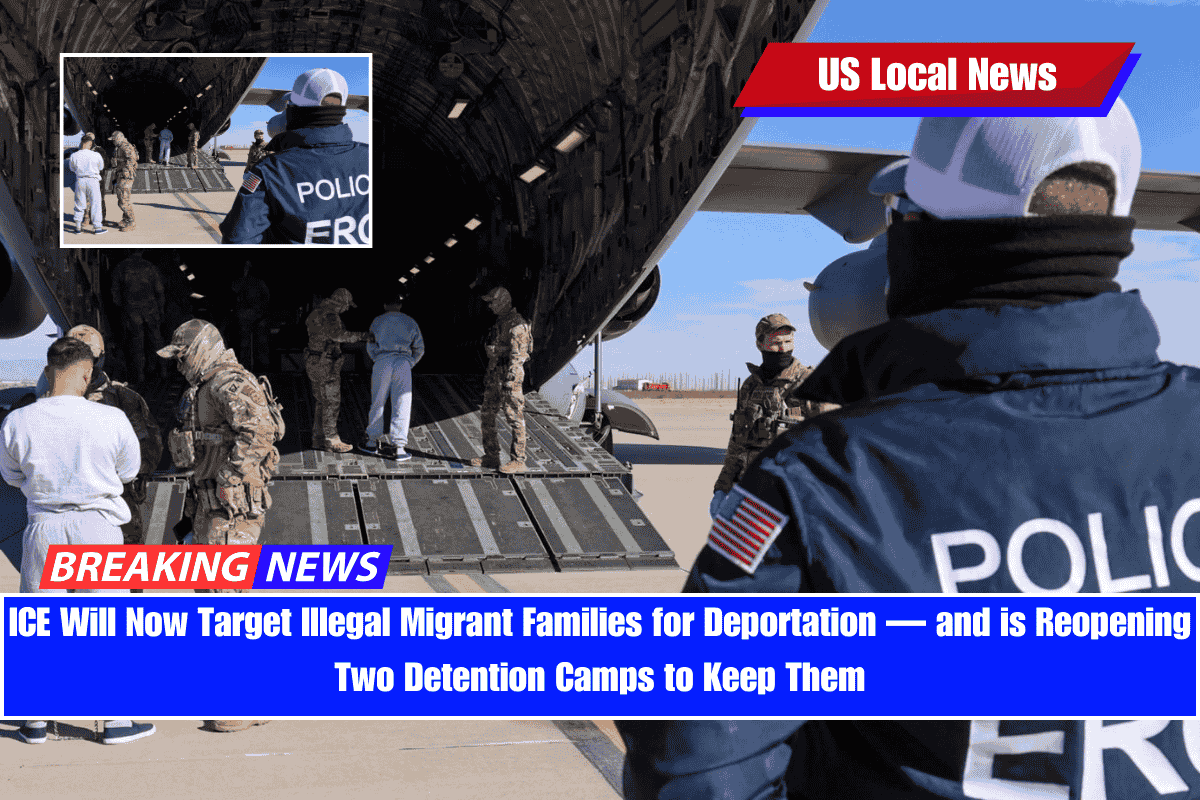 ICE Will Now Target Illegal Migrant Families for Deportation — and is Reopening Two Detention Camps to Keep Them