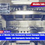 Inspections of Wichita Falls Restaurants Reveal Damaged Walls, Outdated Salads, and Improperly Stored Raw Meat