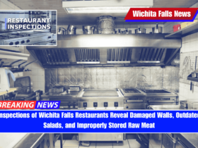 Inspections of Wichita Falls Restaurants Reveal Damaged Walls, Outdated Salads, and Improperly Stored Raw Meat