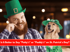 Is It Better to Say Patty's or Paddy's on St. Patrick's Day