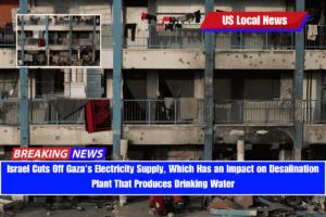 Israel Cuts Off Gaza's Electricity Supply, Which Has an Impact on Desalination Plant That Produces Drinking Water