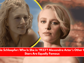 Julia Schlaepfer Who Is She in '1923' Alexandra Actor’s Other Co-Stars Are Equally Famous