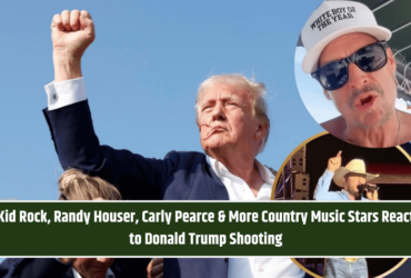 Kid Rock, Randy Houser, Carly Pearce & More Country Music Stars React to Donald Trump Shooting