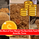 Make the Most of Your Money! The Best Daily Food Deals in Amarillo, Texas