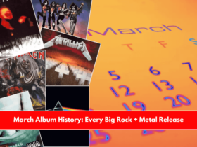 March Album History Every Big Rock + Metal Release