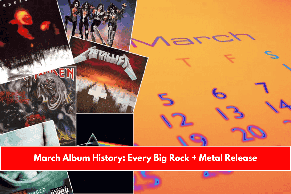 March Album History Every Big Rock + Metal Release