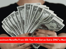 Maximum Benefits From SSI You Can Get an Extra $967 a Month