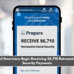 Millions of Americans Begin Receiving $6,710 Retroactive Social Security Payments