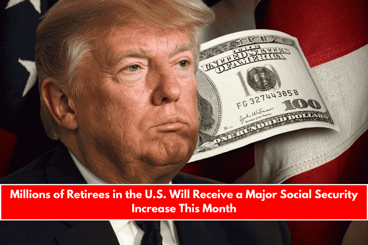 Millions of Retirees in the U.S. Will Receive a Major Social Security Increase This Month