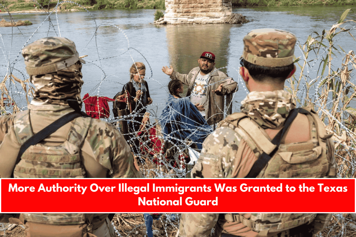 More Authority Over Illegal Immigrants Was Granted to the Texas National Guard