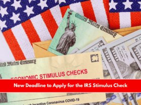 New Deadline to Apply for the IRS Stimulus Check