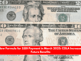 New Formula for SSDI Payment in March 2025 COLA Increases Future Benefits