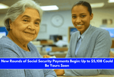 New Rounds of Social Security Payments Begin Up to $5,108 Could Be Yours Soon