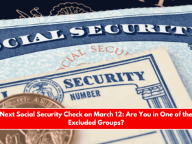 Next Social Security Check on March 12 Are You in One of the Excluded Groups