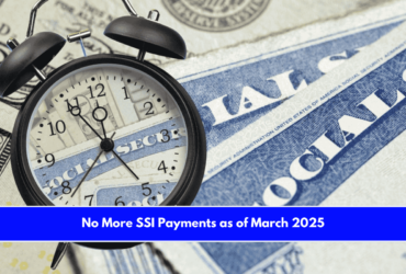 No More SSI Payments as of March 2025