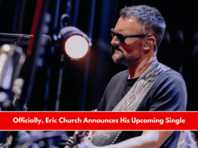 Officially, Eric Church Announces His Upcoming Single