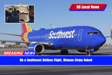 On a Southwest Airlines Flight, Woman Strips Naked