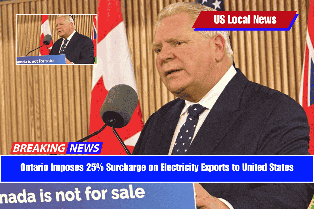 Ontario Imposes 25% Surcharge on Electricity Exports to United States