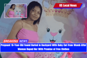 Pregnant 16-Year-Old Found Buried in Backyard With Baby Cut From Womb After Woman Duped Her With Promise of Free Clothes